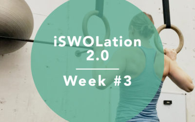 iSWOLation 2.0: Week #3