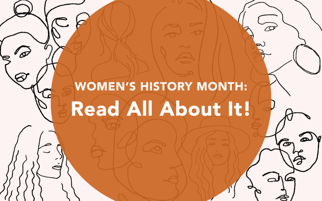 Women’s History Month: Read All About It